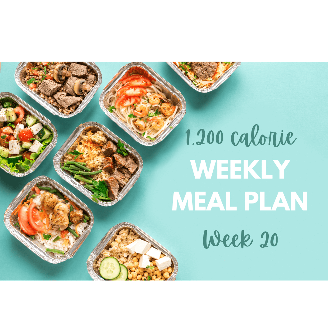 You are currently viewing 1,200 Calorie Meal Plan (Week 20)