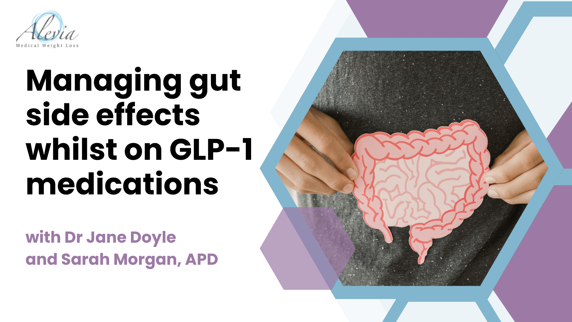 You are currently viewing Managing gut side effects whilst on GLP 1 medications with Dr Jane Doyle and Sarah Morgan, APD