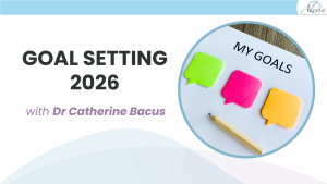Read more about the article Goal Setting 2026 with Dr Catherine Bacus